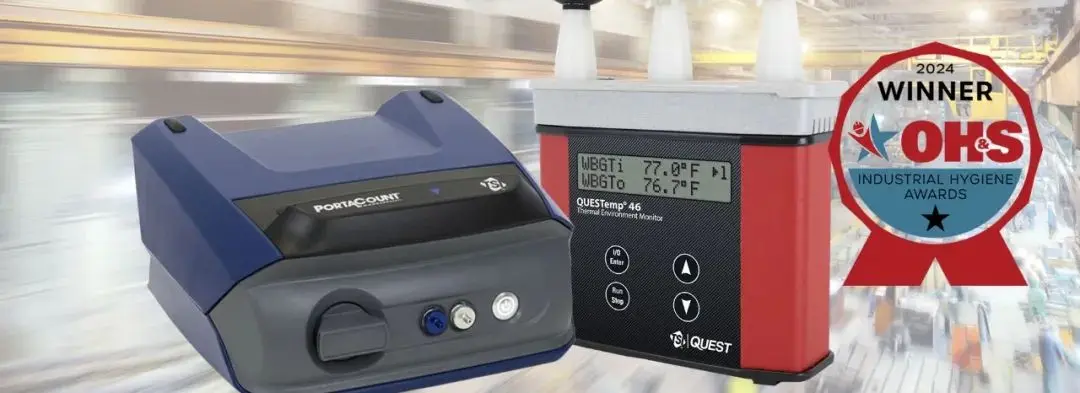 TSI荣获美国职业健康安全领域的工业卫生两大奖项：呼吸器适合性检验仪和暴露监测仪器
